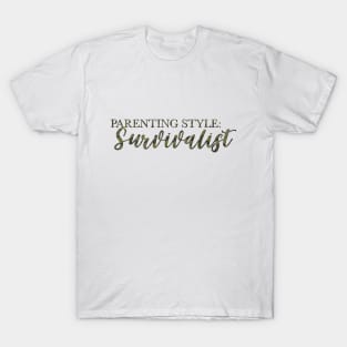 Parenting Survivalist T-Shirt